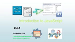 Introduction to Java Script Unit3 Hammad lari Computer