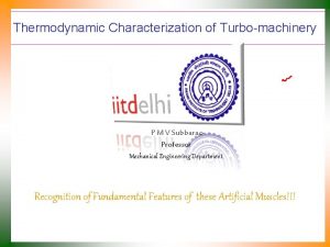 Thermodynamic Characterization of Turbomachinery P M V Subbarao