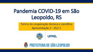 Pandemia COVID19 em So Leopoldo RS Termo de