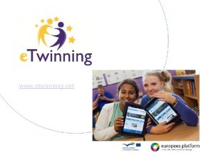 www etwinning net What is e Twinning Enables