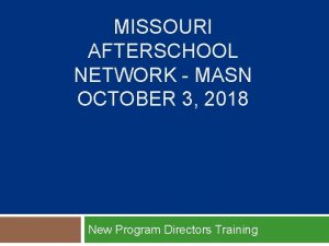 MISSOURI AFTERSCHOOL NETWORK MASN OCTOBER 3 2018 New