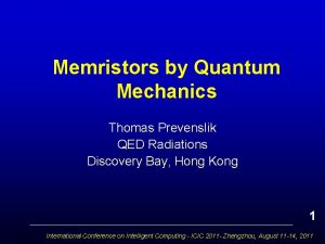 Memristors by Quantum Mechanics Thomas Prevenslik QED Radiations