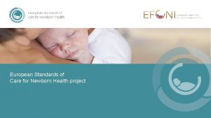 European Standards of Care for Newborn Health project