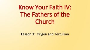 Know Your Faith IV The Fathers of the