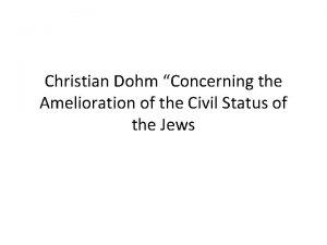 Christian Dohm Concerning the Amelioration of the Civil