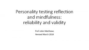 Personality testing reflection and mindfulness reliability and validity