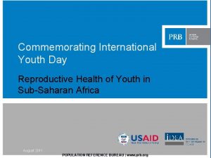 Commemorating International Youth Day Reproductive Health of Youth