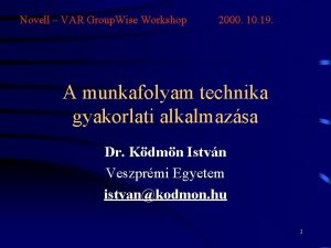 Novell VAR Group Wise Workshop 2000 19 A