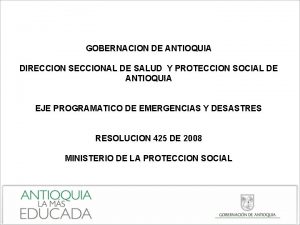 GOBERNACION DE ANTIOQUIA DIRECCION SECCIONAL DE SALUD Y