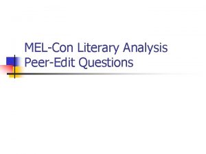 MELCon Literary Analysis PeerEdit Questions Introduction 10 points