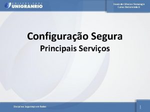 Escola de Cincia e Tecnologia Curso Bacharelado SI