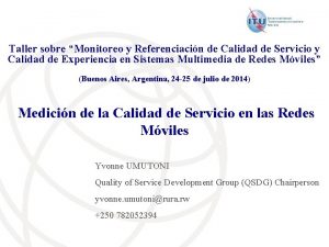 Taller sobre Monitoreo y Referenciacin de Calidad de