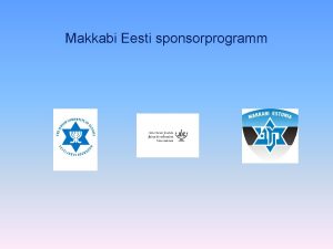 Makkabi Eesti sponsorprogramm Eesti Juudi kogukond ja Eesti