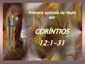 Primeira epstola de Paulo aos CORNTIOS 12 1