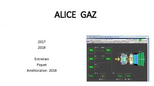 ALICE GAZ 2017 2018 Entretien Piquet Amlioration 2018