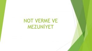 NOT VERME VE MEZUNYET 573 sayl zel Eitimde