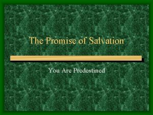 The Promise of Salvation You Are Predestined You