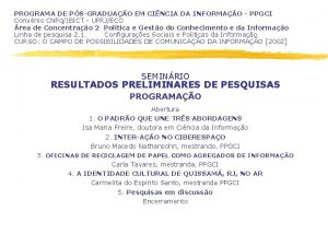 PROGRAMA DE PSGRADUAO EM CINCIA DA INFORMAO PPGCI