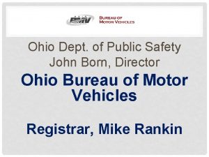 Ohio Dept of Public Safety John Born Director