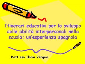 Itinerari educativi per lo sviluppo delle abilit interpersonali