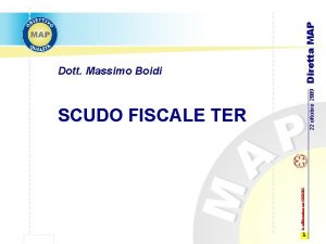 In collaborazione con CNDCEC SCUDO FISCALE TER 22