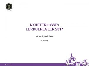 NYHETER I ISSFs LERDUEREGLER 2017 Norges Skytterforbund 10