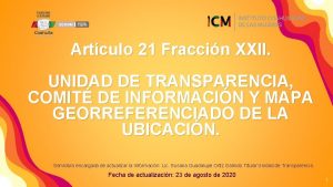 Artculo 21 Fraccin XXII UNIDAD DE TRANSPARENCIA COMIT