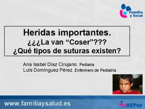 Heridas importantes La van Coser Qu tipos de