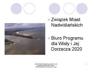 Zwizek Miast Nadwilaskich Biuro Programu dla Wisy i