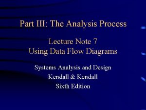 Part III The Analysis Process Lecture Note 7