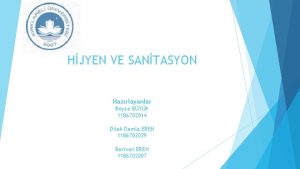 HJYEN VE SANTASYON Hazrlayanlar Beyza BYK 1186702014 Dilek