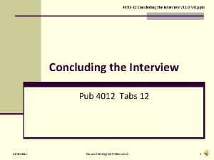 4491 32 Concluding the Interview v 11 0