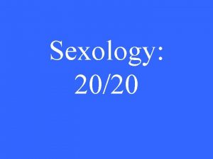 Sexology 2020 Rules The name of the first