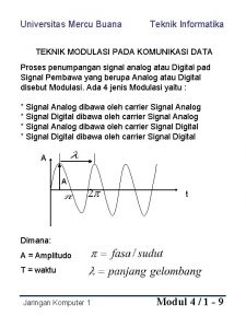 Universitas Mercu Buana Teknik Informatika TEKNIK MODULASI PADA