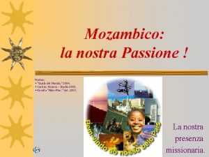 Mozambico la nostra Passione Fontes Guida del Mondo