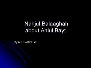 Nahjul Balaaghah about Ahlul Bayt By A S