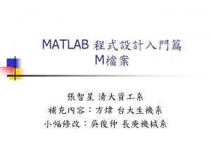 MATLAB M M n Mscript 01 m type