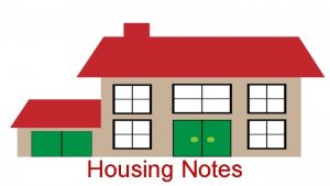 Housing Notes Value of Housing Housing is typically