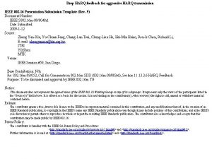 Drop HARQ feedback for aggressive HARQ transmission IEEE