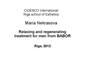 CIDESCO International Riga school of Esthetics Maria Nekrasova