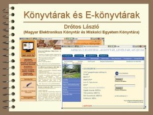 Knyvtrak s Eknyvtrak Drtos Lszl Magyar Elektronikus Knyvtr