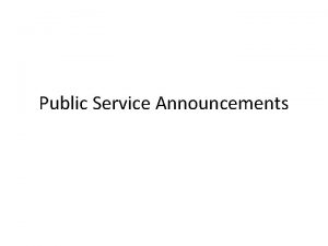 Public Service Announcements What is a PSA The