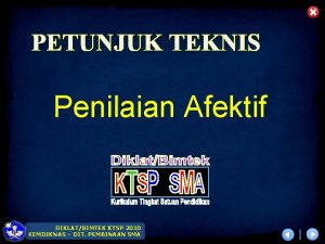 PETUNJUK TEKNIS Penilaian Afektif DIKLATBIMTEK KTSP 2010 KEMDIKNAS