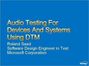 Audio Testing For Devices And Systems Using DTM