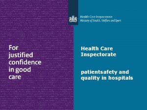 Health Care Inspectorate patientsafety and quality in hospitals