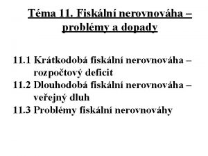 Tma 11 Fiskln nerovnovha problmy a dopady 11