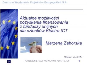 Centrum Wspierania Projektw Europejskich S A Aktualne moliwoci