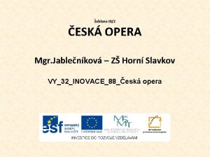 ablona III2 ESK OPERA Mgr Jablenkov Z Horn