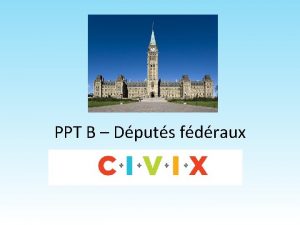 PPT B Dputs fdraux Questce quune dpute Une