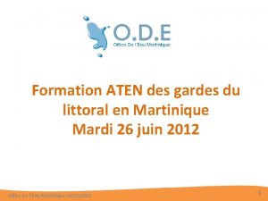 Formation ATEN des gardes du littoral en Martinique